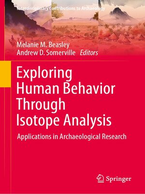 cover image of Exploring Human Behavior Through Isotope Analysis